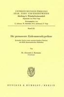 Die Permanente Einkommenshypothese: Kritische Analyse Einer Monetaristischen Position Mit Hilfe Okonometrischer Methoden 3428057678 Book Cover