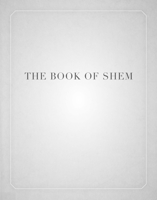 The Book of Shem: On Genesis Before Abraham 1503607348 Book Cover