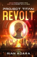 Project Titan: Revolt 1971541001 Book Cover