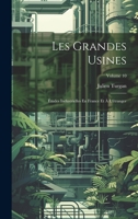Les Grandes Usines: Études Industrielles En France Et À L'étranger; Volume 10 1022666266 Book Cover