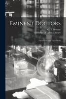 Eminent doctors: their lives and their work (Essay index reprint series) 1013542169 Book Cover