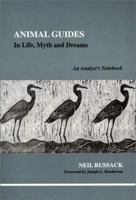 Animal Guides: In Life, Myth and Dreams 0919123988 Book Cover