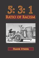 5: 3:1 Ratio of Racism 1092783024 Book Cover