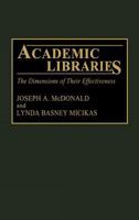 Academic Libraries: The Dimensions of Their Effectiveness 0313272697 Book Cover