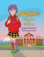 Josephine's First Day of School 1732663491 Book Cover