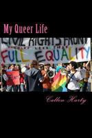 My Queer Life 1493780700 Book Cover