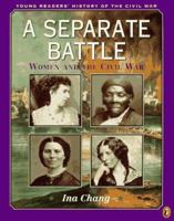 A Separate Battle: Women and the Civil War 0140381066 Book Cover