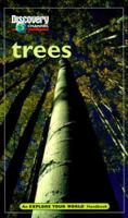 Discovery Channel: Trees: An Explore Your World Handbook 1563318407 Book Cover