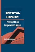 CRYSTAL HEFNER: Portrait of an Empowered Muse B0CQNMS2XM Book Cover