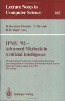 Ipmu'92 - Advanced Methods in Artificial Intelligence: 4th International Conference on Information Processing and Management of Uncertainty in Knowledge-Based Systems, Palma de Mallorca, Spain, July 6 3540567356 Book Cover
