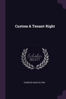 Custom & Tenant-Right 1377367223 Book Cover