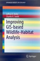 Improving GIS-based Wildlife-Habitat Analysis 3319096079 Book Cover