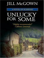 Unlucky for Some (Lloyd & Hill, #13) 0345476557 Book Cover