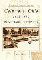 Columbus, Ohio In Vintage Postcards: 1898-1950 (OH) (Postcard History Series) 0738519626 Book Cover