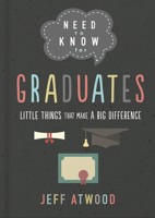 Need to Know for Graduates: Little Things That Make a Big Difference 0736981314 Book Cover