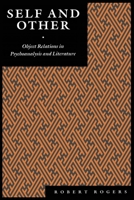 Self and Other: Object Relations in Psychoanalysis and Literature 0814774431 Book Cover