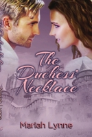 The Duchess' Necklace 168046468X Book Cover