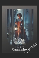 Luz para meu caminho (Portuguese Edition) B0F1ZSRBN2 Book Cover