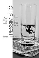 My Pessimistic Self 1533307334 Book Cover