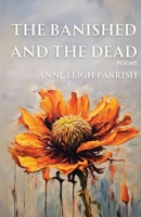 Banished and the Dead 1963115643 Book Cover