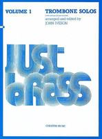 Just Brass Trombone Solos, Volume 1 0711928126 Book Cover