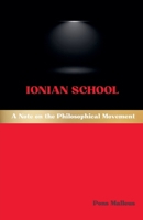 Ionian School: A Note on the Philosophical Movement (Western Philosophical Schools) B0GG9WHX8B Book Cover