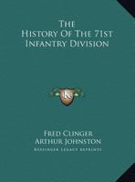 The History Of The 71st Infantry Division 1163167061 Book Cover