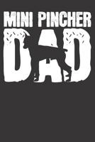 Mini Pincher Notebook: Dog Dad Papa Fathers Day Gift 6x9 College Ruled 120 Pages Student Teacher School 108039138X Book Cover
