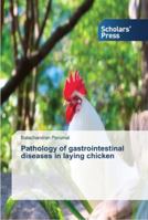 Pathology of Gastrointestinal Diseases in Laying Chicken 3639764641 Book Cover