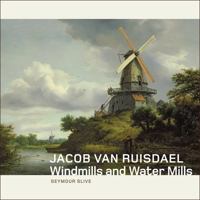 Jacob van Ruisdael: Windmills and Water Mills 1606060554 Book Cover