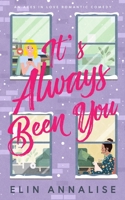 It's Always Been You: An Aces in Love Romantic Comedy 191236932X Book Cover