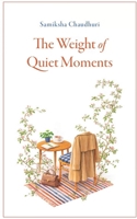 The Weight of Quiet Hours 9375107698 Book Cover