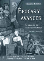 Epocas y avances [Workbook]: Lengua en su contexto cultural, Cuaderno de trabajo 0300108370 Book Cover