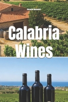 Calabria Wines (Wines of the World: Italy) B0G6Z3QFWP Book Cover