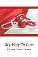 My Way to Love 143897518X Book Cover