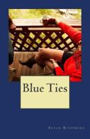 Blue Ties 1456490451 Book Cover