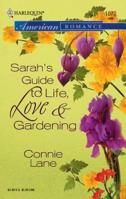 Sarah's Guide To Life, Love & Gardening (Harlequin American Romance Series) 0373750765 Book Cover