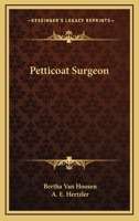 Petticoat Surgeon 1163196843 Book Cover