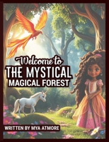 Welcome To The Mystical Magical Forest B0DVPKM2W3 Book Cover