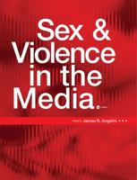 Sex and Violence in the Media 1609278380 Book Cover