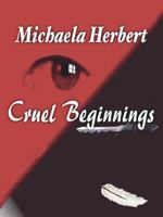 Cruel Beginnings 1412035457 Book Cover