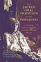 The Sacred Oral Tradition of the Havasupai: As Retold by Elders and Headmen Manakaja and Sinyella 1918-1921 0826349315 Book Cover