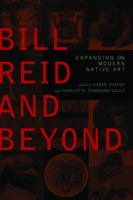 Bill Reid: Beyond the Essential Form (Museum Note, No 19) 0774802634 Book Cover