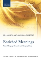 Enriched Meanings: Natural Language Semantics with Category Theory 0198847866 Book Cover