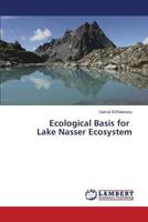 Ecological Basis for Lake Nasser Ecosystem 384840446X Book Cover