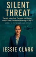 Silent Threat (The Silent Code) B0FQ89282F Book Cover