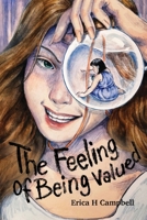 The Feeling of Being Valued B0GS1N8F1D Book Cover