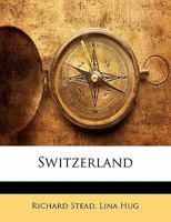 Switzerland 1357438001 Book Cover