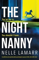The Night Nanny: An addictive and unputdownable psychological suspense thriller with a killer twist 183525277X Book Cover