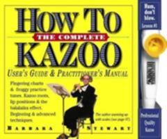 The Complete How To Kazoo 0761142215 Book Cover